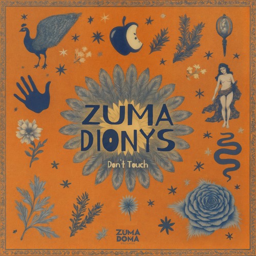 Premiere: Zuma Dionys ‒ Don't Touch (Original Mix) [Zuma Doma]