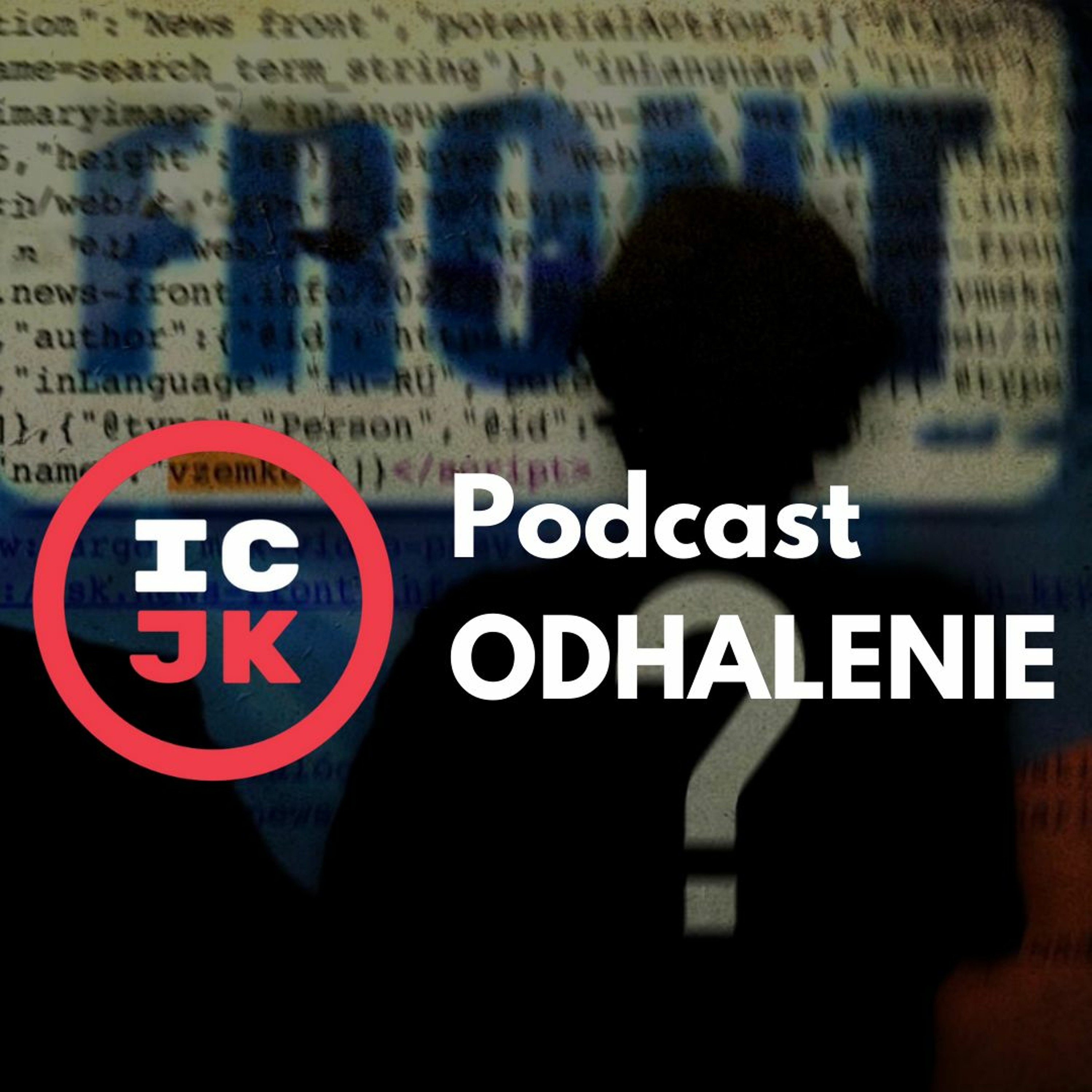 Odhalenie - podcast ICJK