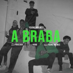 Young Holmes - A Braba ♻️