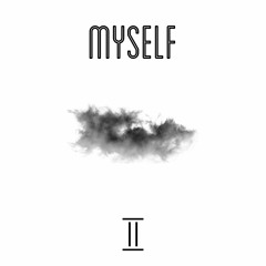 Myself (Prod. DRU)