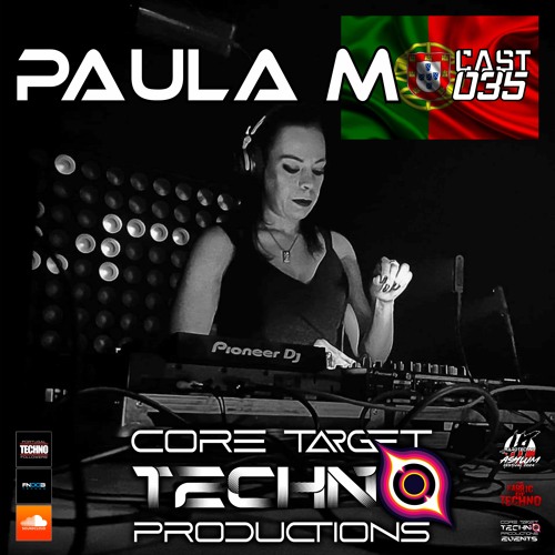 ☢️ CORE TARGET TECHNO PRODUCTIONS PODCAST #035☢️ Presents: 💀PAULA. M💀