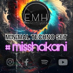 Minimal Techno Set - Miss Hakani
