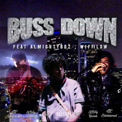 BussDown Ft AlmightyBDZ & Wiffilow (Official Audio)