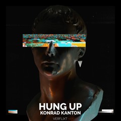Konrad Kanton - Hung Up (Hard Trance Edit) - FREE DOWNLOAD