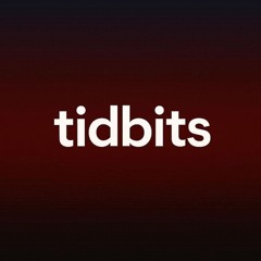 Tidbits