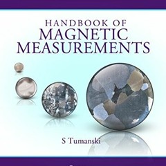 ACCESS EPUB KINDLE PDF EBOOK Handbook of Magnetic Measurements (Series in Sensors) by
