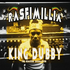 Rasfimillia - King Dubby (feat. King Tubby) [The Remixed Dubmaster]