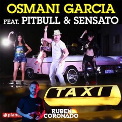 El Taxi - Pitbull, Osmani Garcia, Sensato (Edit Extended) 100bpm. ¡¡FREE DOWNLOAD!!