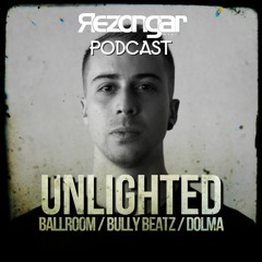 Rezongar Music Podcast 018 - Unlighted