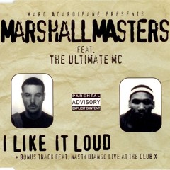 feat. Marshall Masters & The Ultimate MC - I Like It Loud
