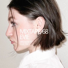 MIXTAPE 68 EVIE