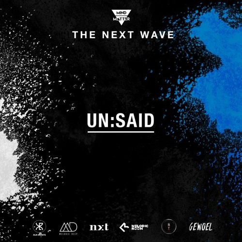 The Next Wave 49 - Un:said [Live from Modena, Italy]