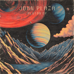 Indefinite Pitch PREMIERES. John Plaza - Plutón [Space Textures]