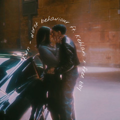 kwn & Kehlani - worst behaviour (free bby remix)