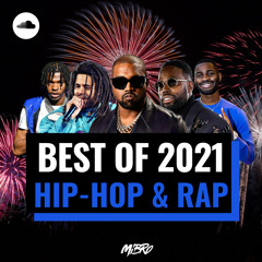 Best Of 2021 Mix | Hip-Hop & Rap | Kanye West, J. Cole, Lil Baby, Ghetts, Dave & more