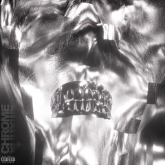 CHROME MIXTAPE
