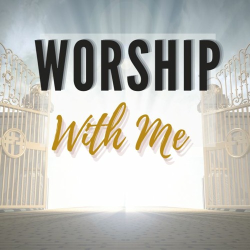 Worship With Me (Sept 6, 2020)