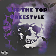 Off The Top Freestyle (Prod. BBBEATS)