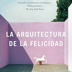 [Free] KINDLE 📃 La arquitectura de la felicidad (Spanish Edition) by  Alain de Botto