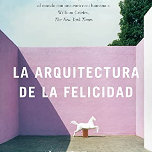 [Get] PDF 📚 La arquitectura de la felicidad (Spanish Edition) by  Alain de Botton &