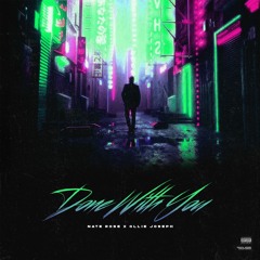 Nate Rose & Ollie Joseph - Done With You [Prod. Nate Rose]