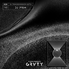 GRVTY 010 featuring DJ PRIM