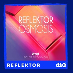 FREE DOWNLOAD: Reflektor 'Osmosis'