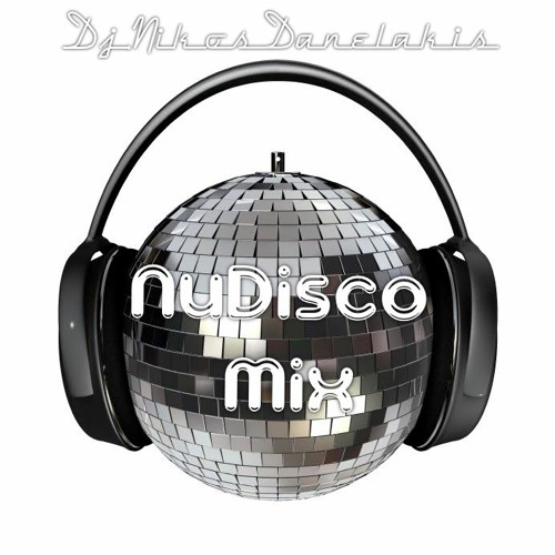 Nu disco Mix - Dj.Nikos Danelakis # Best of Dance Classics