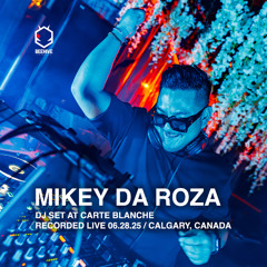 Carte Blanche (06.28.25) *recorded live by Mikey Da Roza