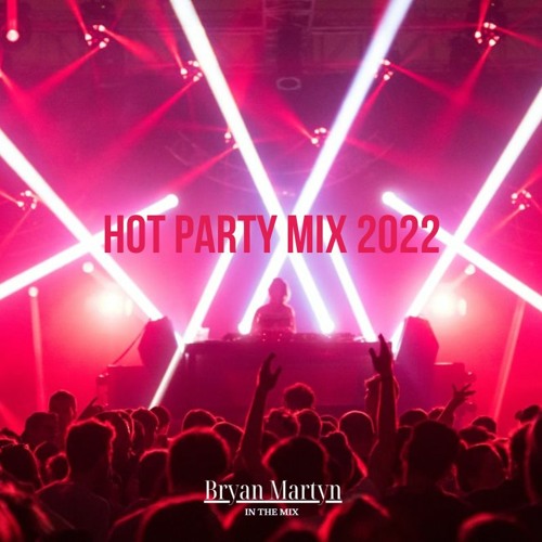 Stream HOT PARTY MIX 2022 (FARRUKO, DAVID GUETTA, FISHER...) by Bryan