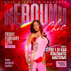 FRIDAY-FEB/17 - REBOUND CHIC PROMO MIX