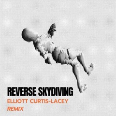 Reverse Skydiving - ECL Remix