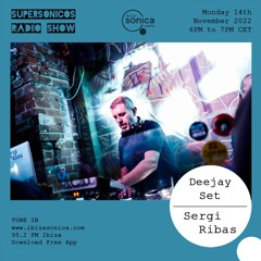SUPERSONICOS - IBIZA SONICA RADIO - 14 NOV 2022