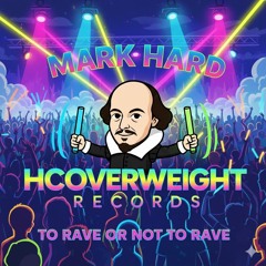 To Rave Or Not To Rave [UK Hardcore]