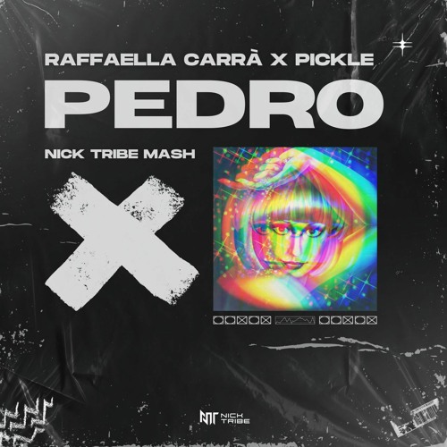 Raffaella Carrà x Pickle - PEDRO (Nick Tribe MASH)