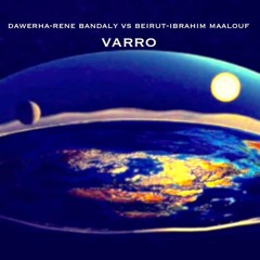 Dawerha-Rene bandaly Vs Beirut-Ibrahim Maalouf By VARRO