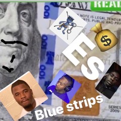 Blue Strips ft Shredda Neal & Es Spicy prod:Dariyes