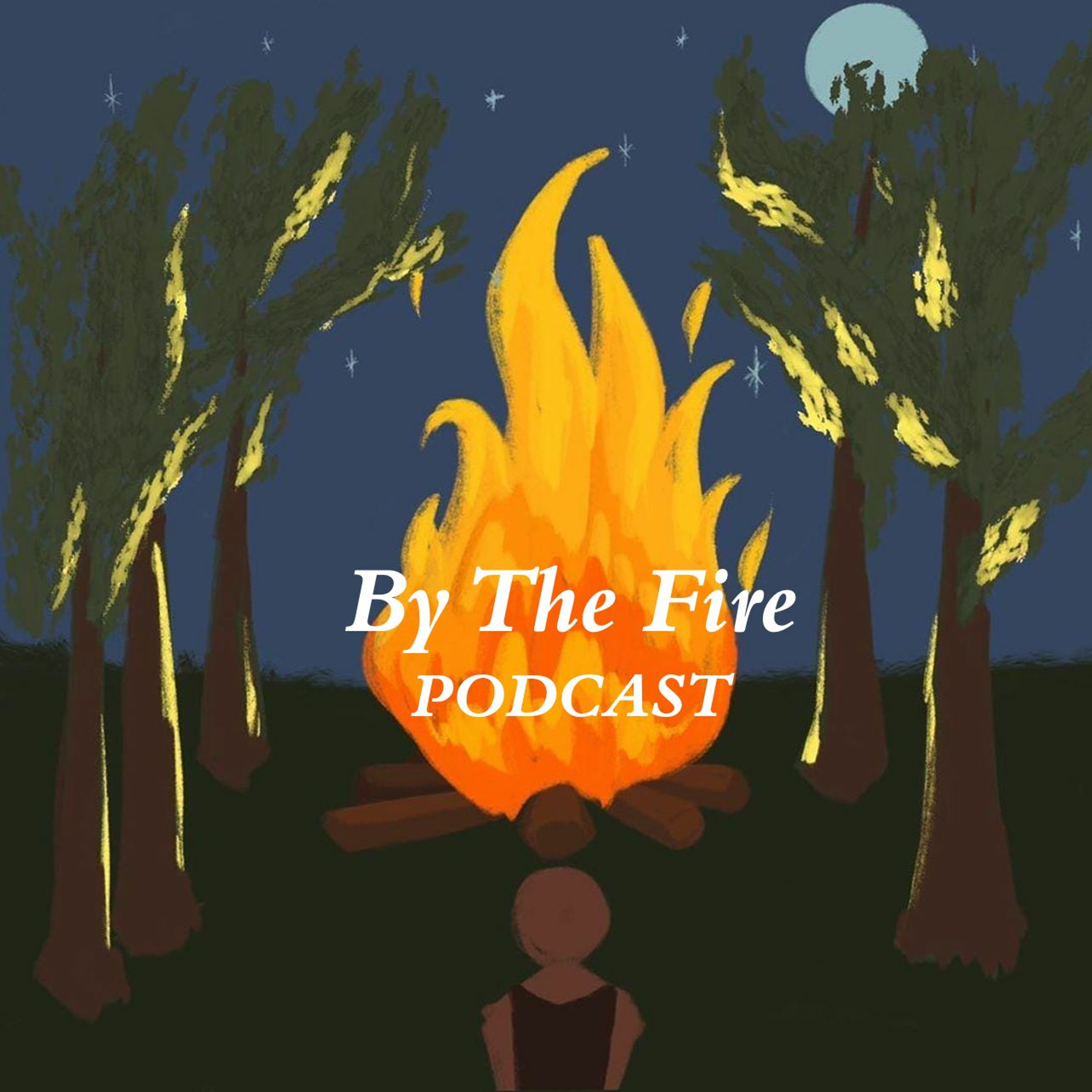 By The Fire Podcast