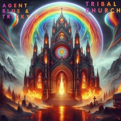 Agent Blue & Tricky - Tribal Church