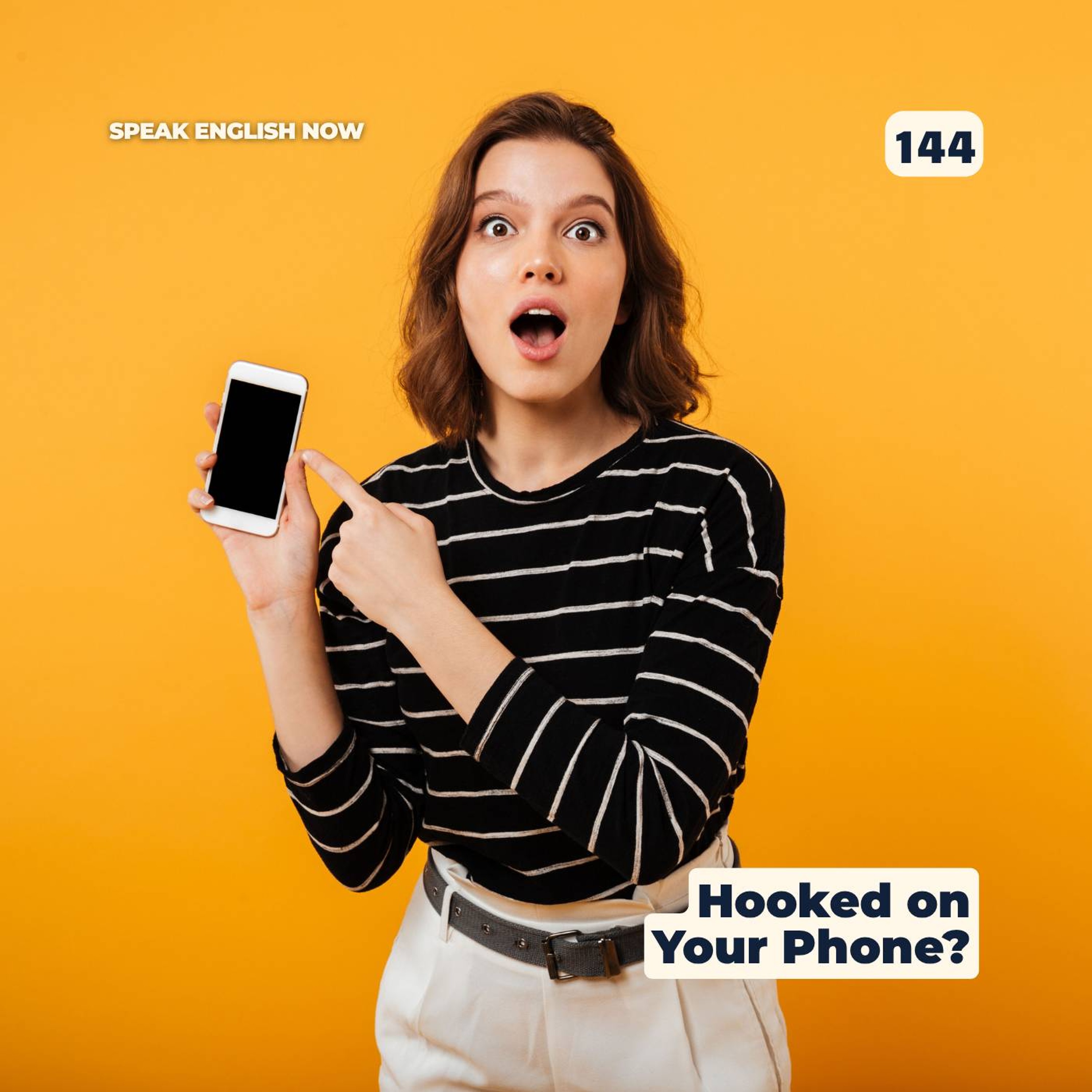#144 Are you hooked on your cell phone? episode artwork