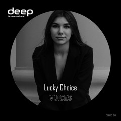 Lucky Choice - Voices [DHN328]