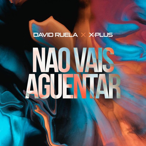 DJ David Ruela & X-Plus Tem Wanga - Não Vais Aguentar