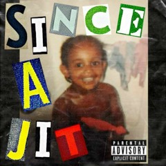 SINCE A JIT FREESTYLE (Official Audio)