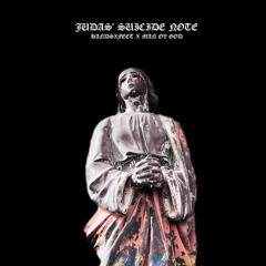 HANDSXFEET & MAN OV GOD - JUDAS’ SUICIDE NOTE(PROD. LAV KAI)
