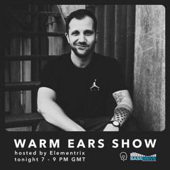Warm Ears Show hosted By Elementrix @Bassdrive (24 Jan 21)