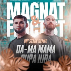 Magnat & Feoctist-Da-ma mama dupa Iura (Dip Stage Remix) Free Download