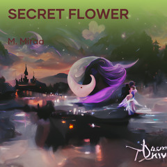 Secret flower