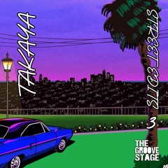 TGSR023 - Takaya - Street Edits 3 (Snips)