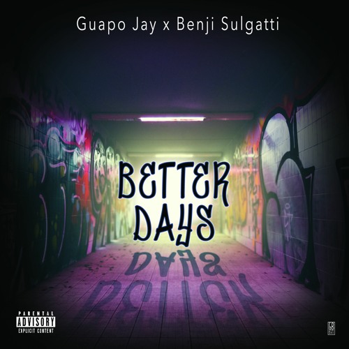 Better Day's (feat. Benji Sulgatti)