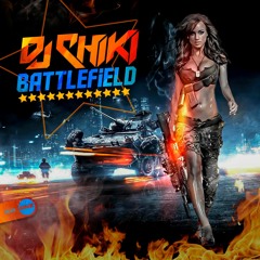 Dj Chiki - Battlefield